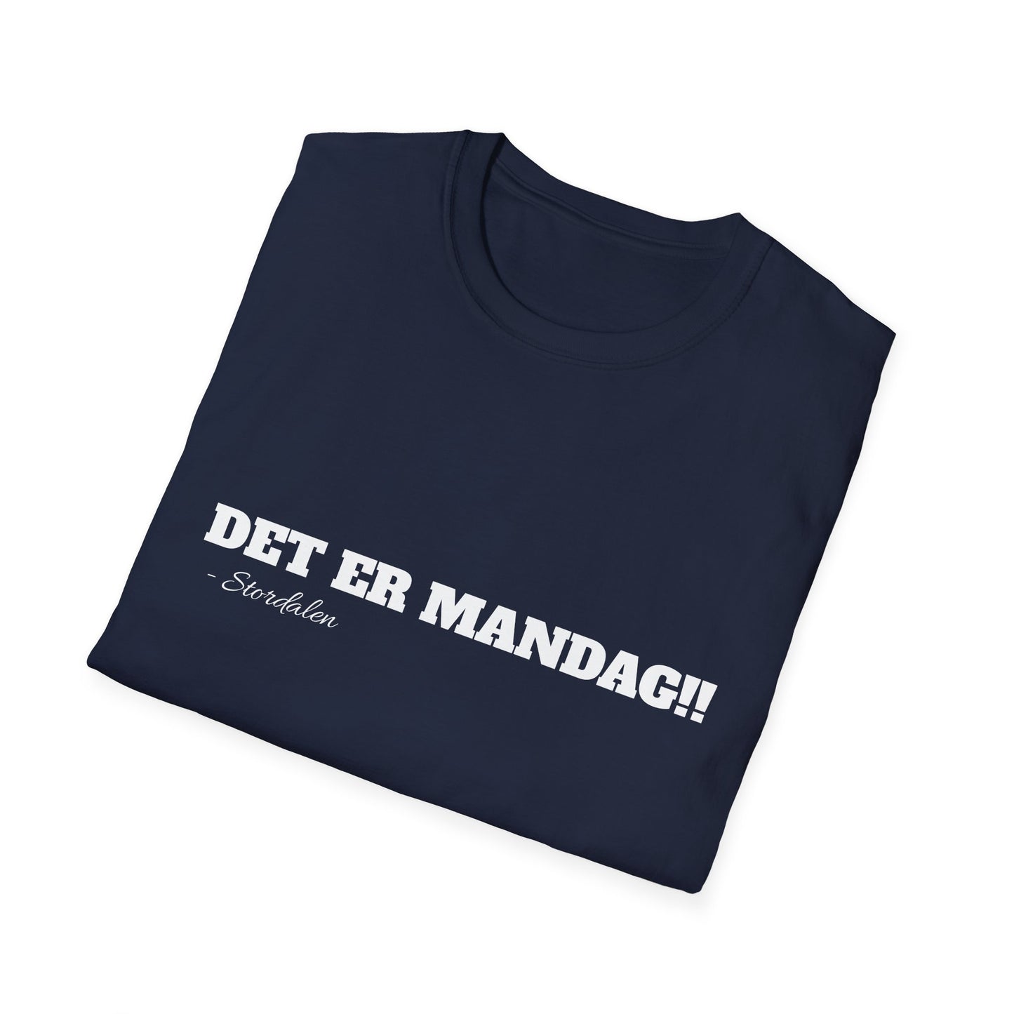 "DET ER MANDAG!!" T-Shirt