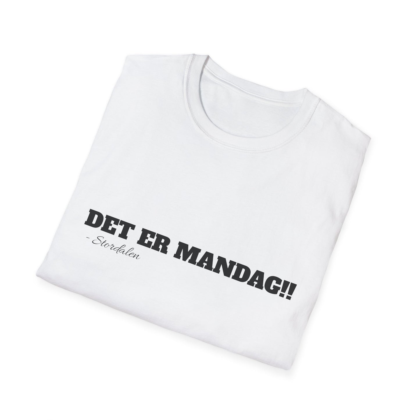 "DET ER MANDAG!!" T-Shirt