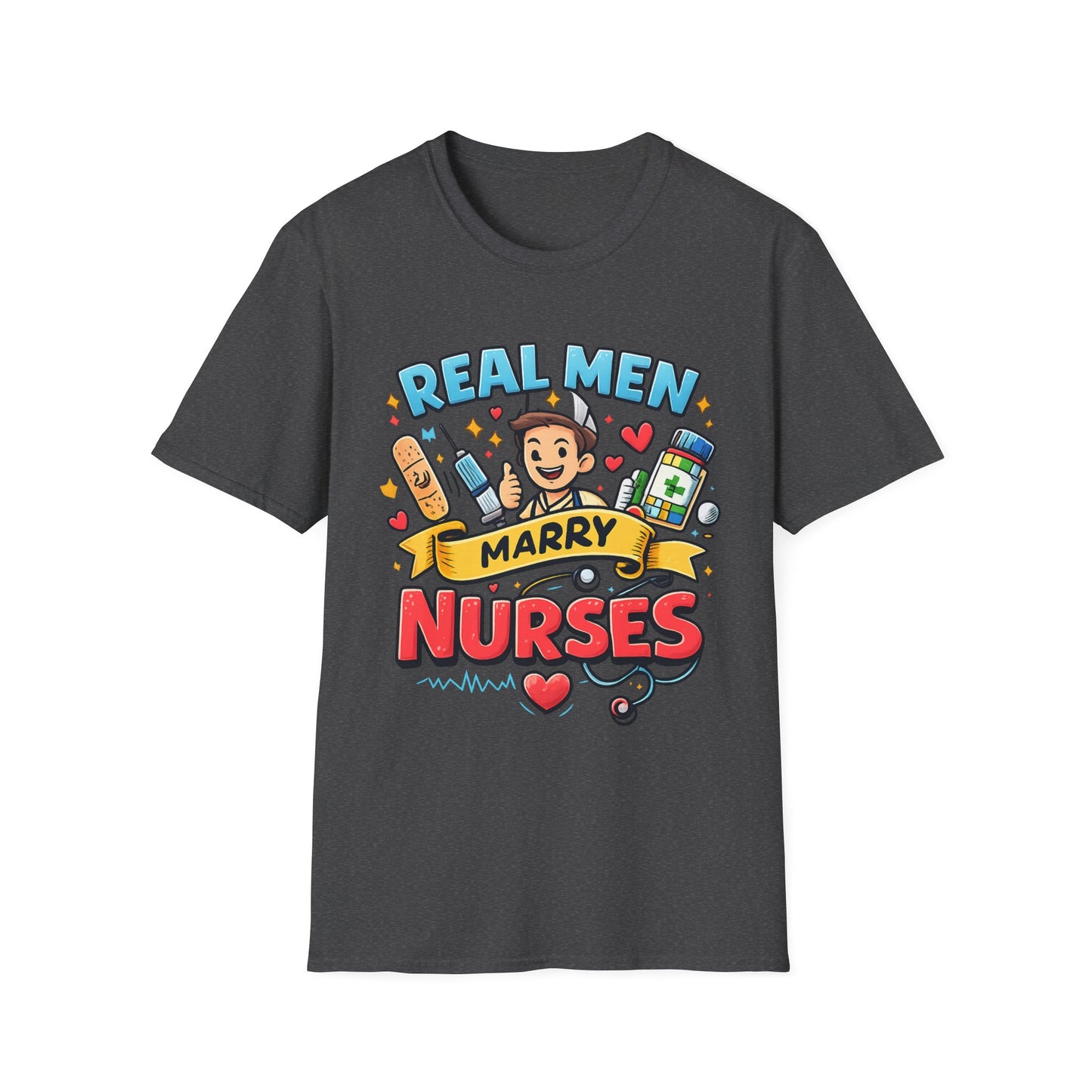 "Real men marry nurses" T-Shirt