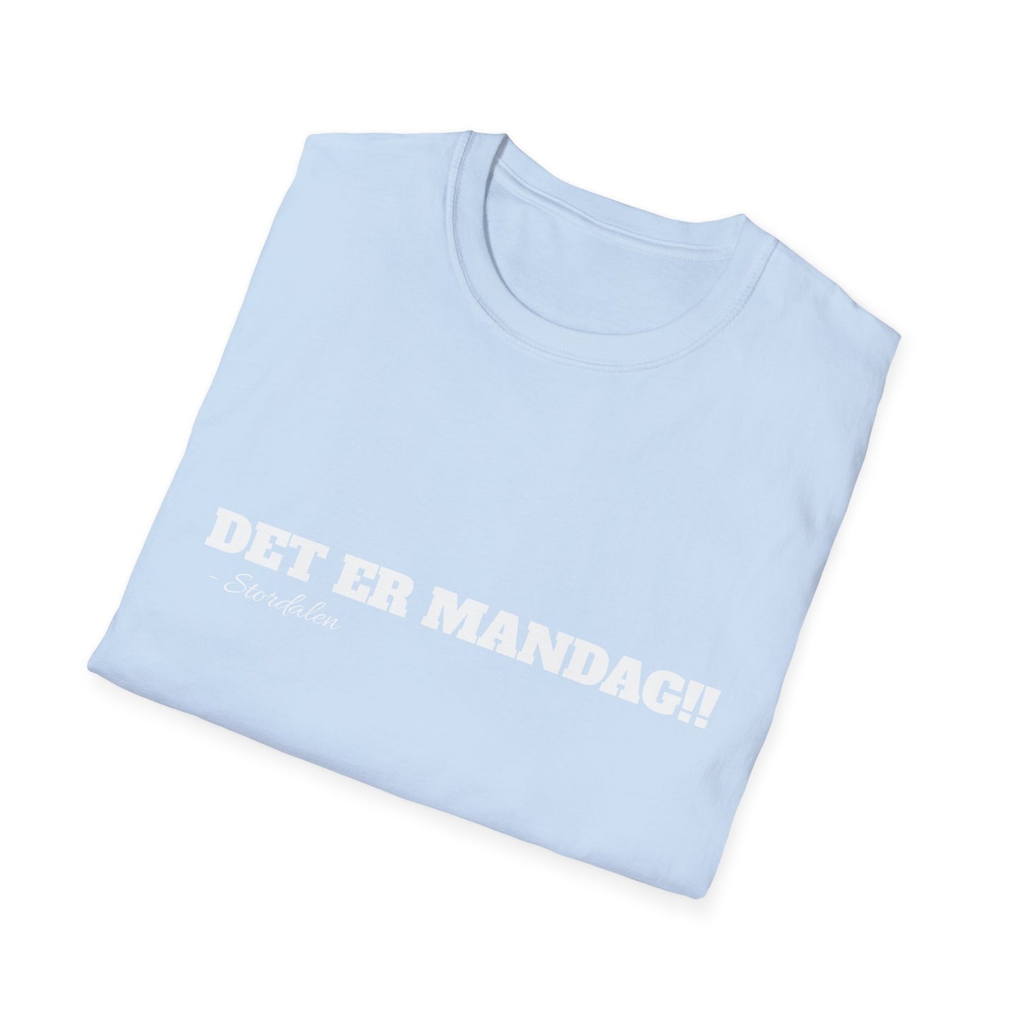 "DET ER MANDAG!!" T-Shirt