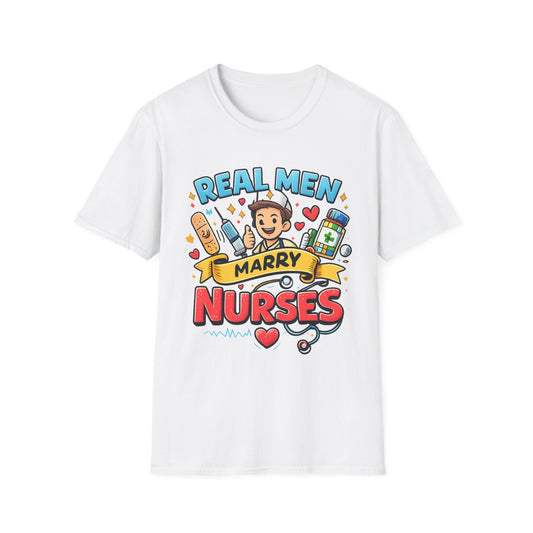 "Real men marry nurses" T-Shirt