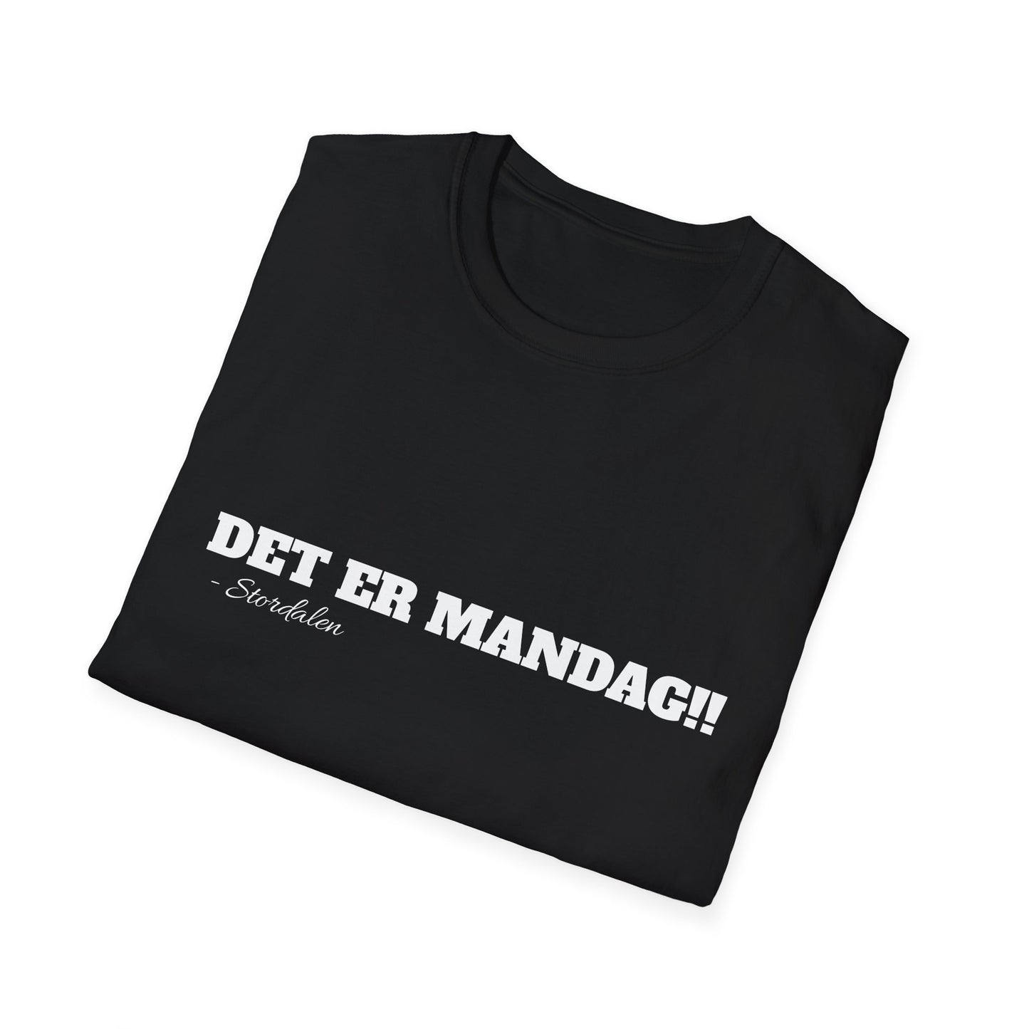 "DET ER MANDAG!!" T-Shirt