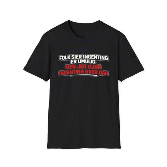 "Ingenting er umulig" T-Shirt