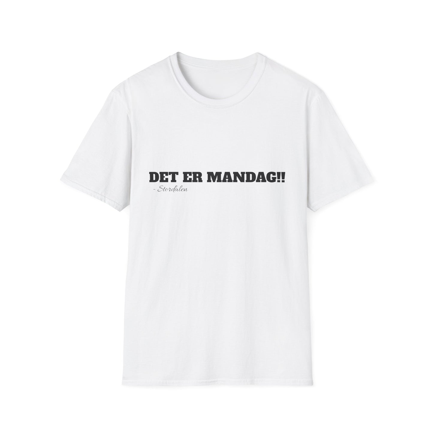 "DET ER MANDAG!!" T-Shirt