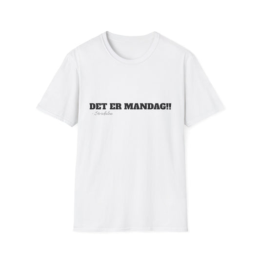 "DET ER MANDAG!!" T-Shirt